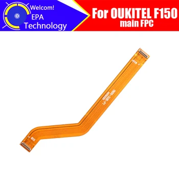 5.86 colių OUKITEL F150 Pagrindinės plokštės FPC 100% Originalus Naujas Pagrindinis Juostelė flex kabelis FPC Priedai dalies pakeisti OUKITEL F150