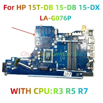 HP 15T-DB 15-DB Nešiojamas plokštė LA-G076P su CPU R3-2200 R5-2500 R7-2700 100% Testuotas, Pilnai Darbo
