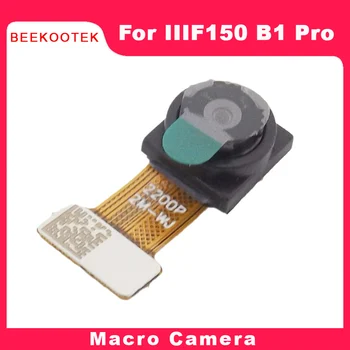 IIIF150 B1 B1 Pro galinę Kamerą Naujas Originalus Makro Fotoaparato Modulio Pakeitimo Reikmenys Oukitel IIIF150 B1 pro Išmaniųjų Telefonų