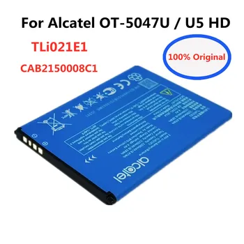 Nauji 100% Originalus TLi021E1 daugkartinio Įkrovimo Baterija Alcatel OT-5047U / U5 HD CAB2150008C1 Smart Mobilųjį Telefoną 2200mAh Baterijos